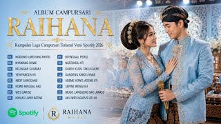Album Campursari Lawas | Kumpulan Lagu Campursari Terkenal 2026 | Sang Maestro Raihana