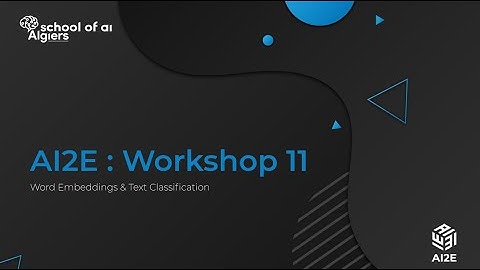 AI2E [Workshop 11][Word Embeddings]