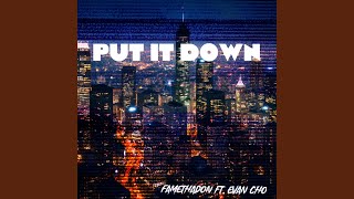 Put It Down (feat. Evan Cho)