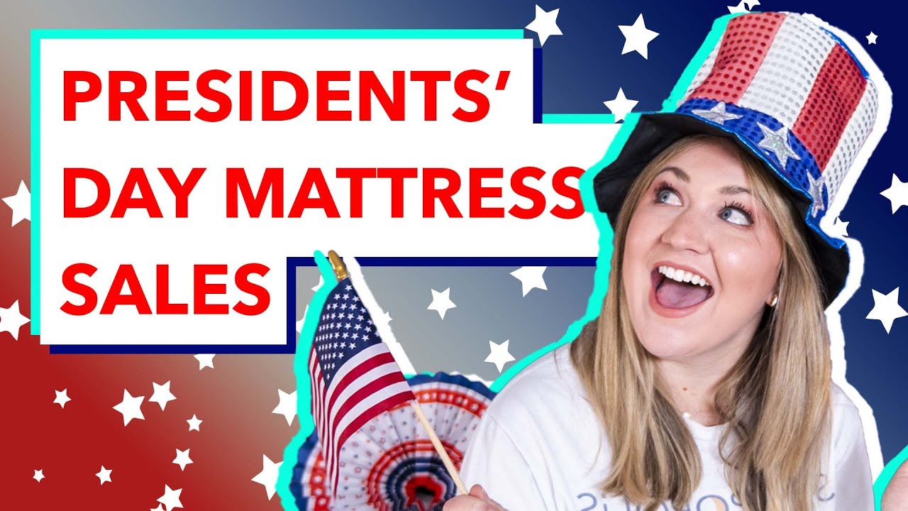 Best Presidents’ Day Mattress Sales 2022 - Our Top 10 Deals!