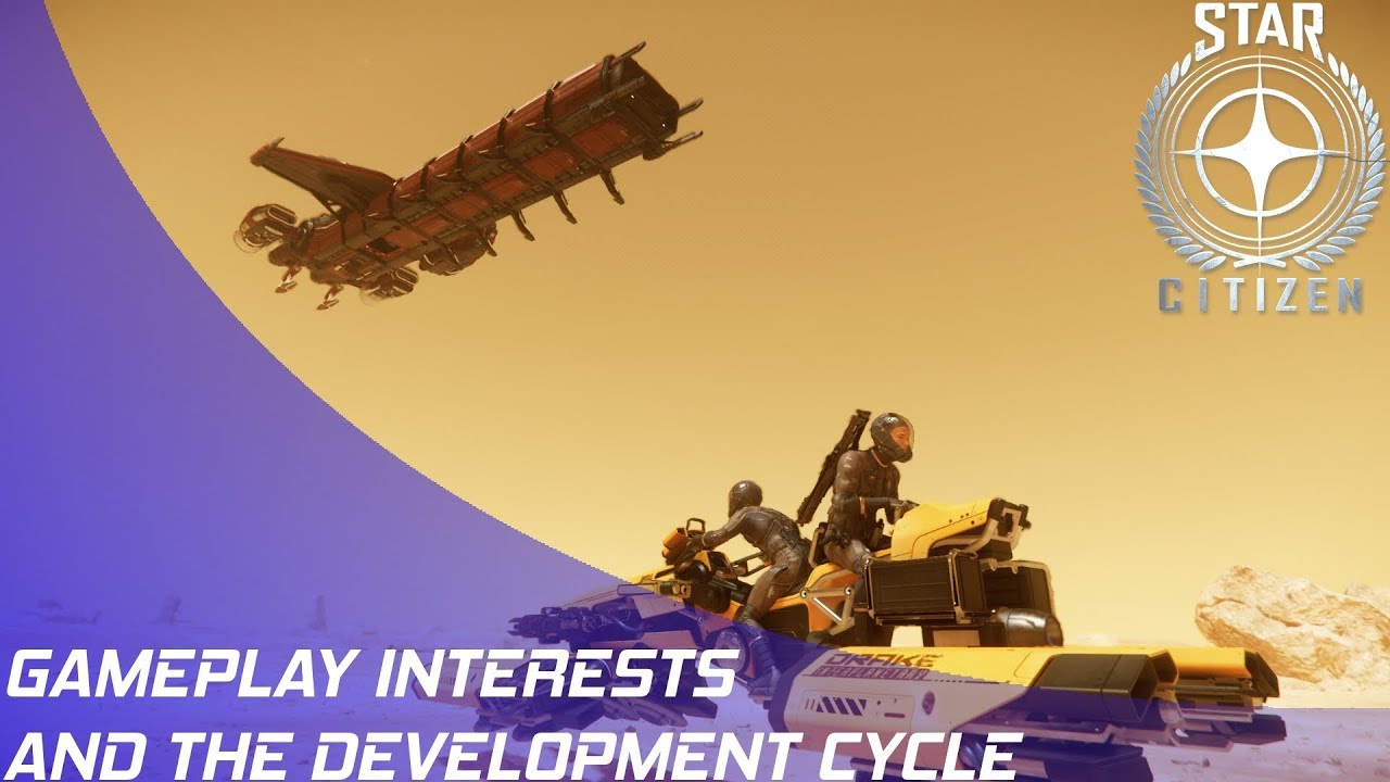 Star Citizen: Gameplay Interests & The Dev Cycle - YouTube