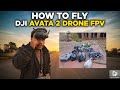 HOW TO FLY DRONE || DJI AVATA 2 || HINDI || FULL INFORMATION ||