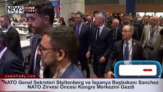 Nato Genel Sekreteri Stoltenberg Ve İspanya Başbakanı Sanchez Nato Zirvesi Öncesi Kongre Merkezini G