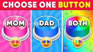 Choose One Button! MOM or DAD or BOTH Edition 💙❤️🌈 Quiz Shiba by Quiz Shiba 15,609 views 2 weeks ago 19 minutes