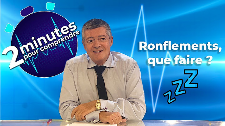 Ronflements, que faire ?