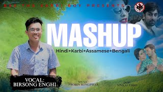 Hindi Karbi Assamese Bengali MASHUP 2023 BIRSONG ENGHI #BSETHEKARBIBOY