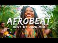 AFROBEAT MIXTAPE 2026 | NAIJA 2026 AMAPIANO 2026 || ASAKE MMS, BURNA, WIZKID, TYLA, TEMS, AYRA