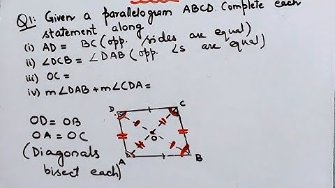 Given a parallelogram ABCD I Complete each statement along with definition or property used I