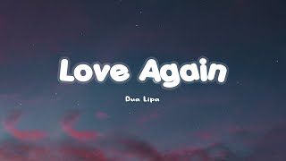 LOVE AGAIN - DUA LIPA [Lyric + Vietsub Video]