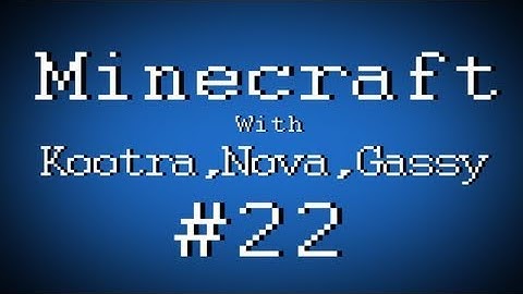 Fail Minecraft - Failing with Kootra, Nova, and Gassy: Making Sp00n a Cake Part 22 (Multiplayer/Survival)