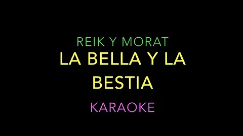 La Bella y La Bestia Reik Morat karaoke letra