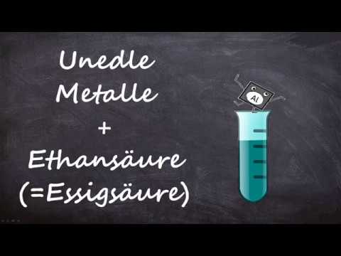 Reaktionsgleichung: Ethansäure mit unedlen Metallen - YouTube