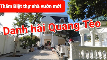 Biệt thự Nhà vườn mới xây của danh hài Quang Tèo