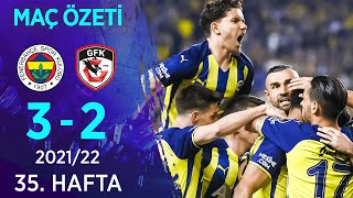 Fenerbahçe 3-2 Gaziantep Fk Maç Özeti̇ 35 Hafta - 202122