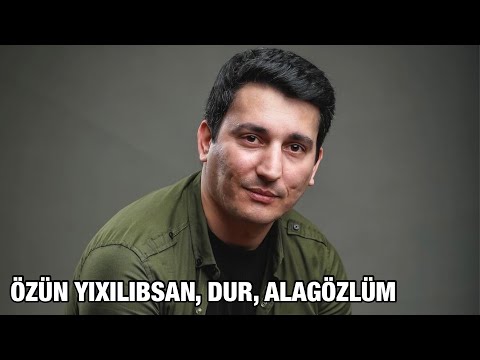 Nüsrət Kəsəmənli-ÖZÜN YIXILIBSAN, DUR, ALAGÖZLÜM (səs Xəzər Süleymanlı)