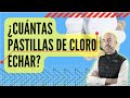 ¿Cuantas Pastillas de Cloro echar en la Piscina?