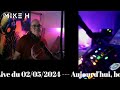 Mix live  mike h  02052024