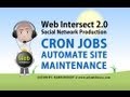 8. Cron Job Automate Social Network Web Site Maintenance PHP Tutorial