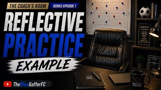 The Art of Coaching: Why Reflective Practice Makes You a Better Coach | The Coach’s Room Episode 1