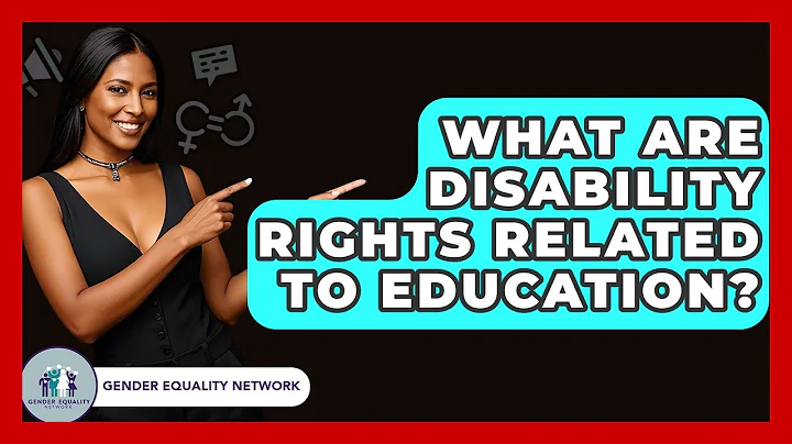 What Are Disability Rights Related To Education? - Gender Equality Network