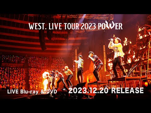 WEST. - LIVE Blu-ray & DVD「WEST. LIVE TOUR 2023 POWER」Digest