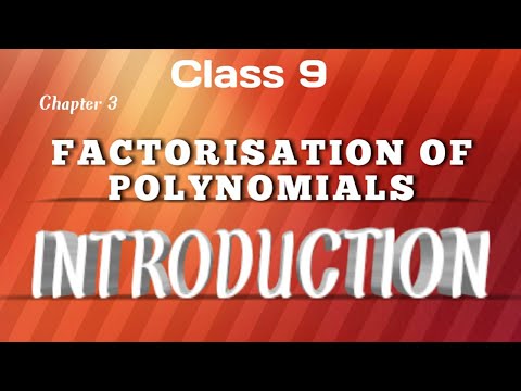 POLYNOMIALS|FACTORISATION OF POLYNOMIALS| MATH CLASS 9|CHAPTER 3