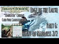 Arkham Horror LCG Edge of the Earth Campaign run Kymani Jones in Heart of Madness Part 2