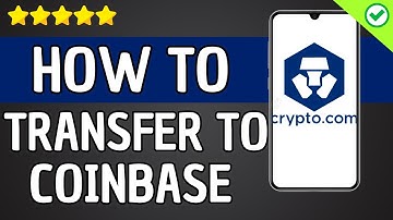 How To Transfer Money From Crypto.com To Coinbase