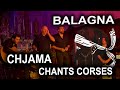 Chjama  balagna  chants corses
