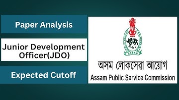 APSC JDO 2025 Answer Key and Analysis and Expected Cutoff | Paper Level?