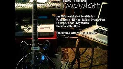 Jas Miller - Come and Get It