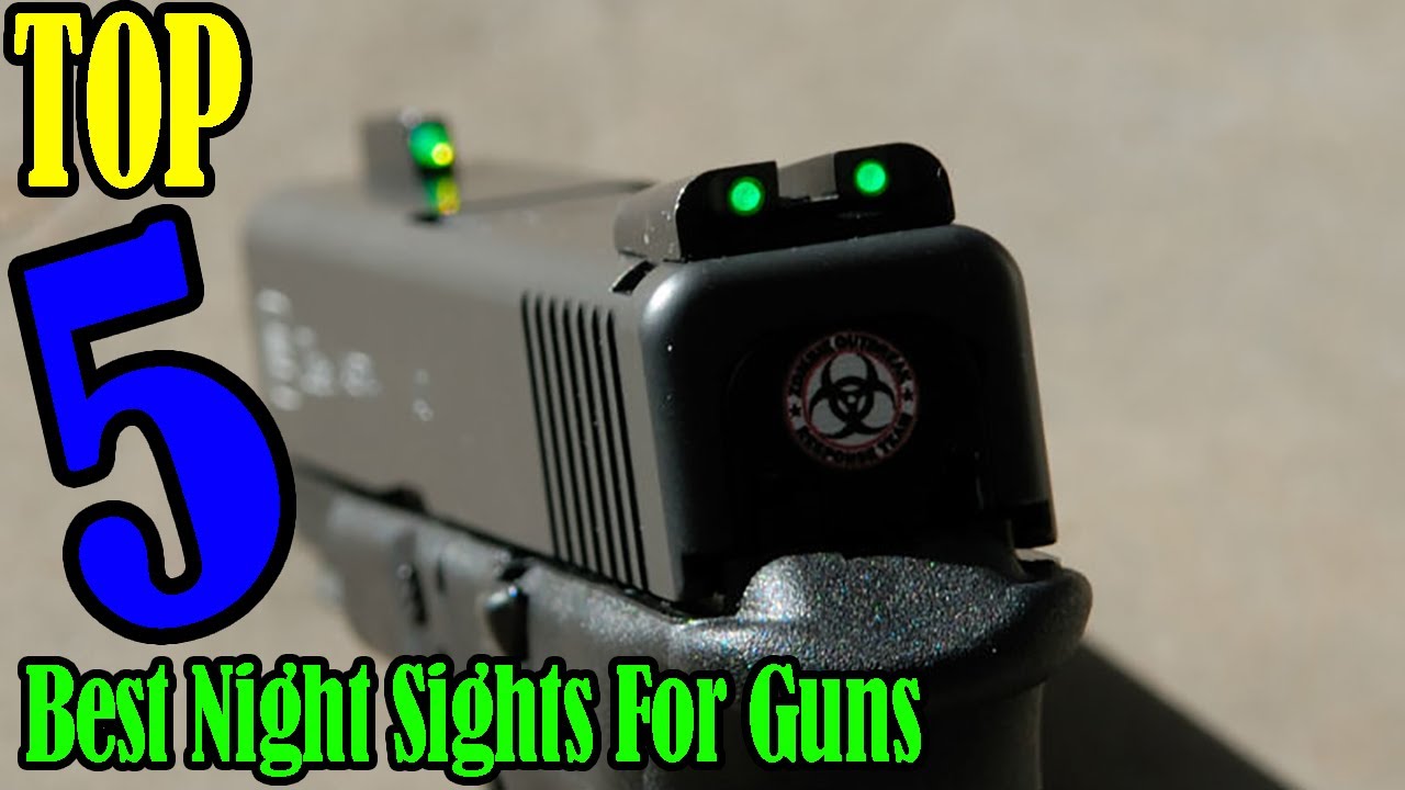 Night Sights The Best Night Sights For Guns You Can Buy In 2022 YouTube