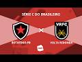 AO VIVO: BOTAFOGO-PB X VOLTA REDONDA | SÉRIE C 2026