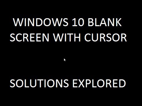 Windows 10 Blank Screen With Cursor After Login [Tutorial]