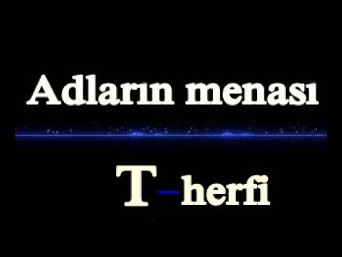 Adların mənası ( T - hərfi )