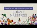 GUÍAS Y MAESTROS - Meditación