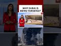 Dubai Under Threat Global Hub Under Pressure Life Changes In Dubai Amid Missile Threat Dubai 