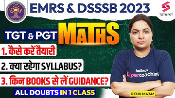EMRS, DSSSB 2023 Maths for TGT & PGT Exam | Maths Syllabus,Books & Preparation Strategy | Renu Ma