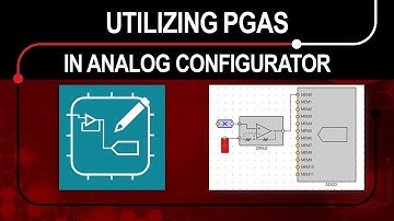 Utilizing Programmable Gain Amplifiers (PGAs) in Analog Configurator