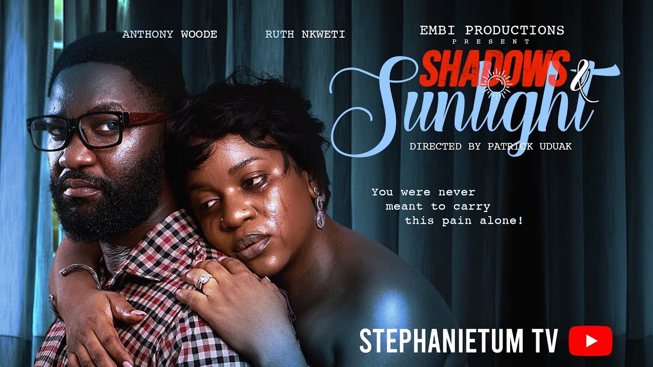 SHADOWS AND SUNLIGHT (Full Movies) - ANTHONY WOODE, RUTH NKWETI, STEPHANIE TUM. TRENDING MOVIE 2025