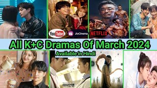 Top 10 Best New Korean Drama In Hindi dubbed 2024 | All K+C Drama of MARCH in Hindi dubbed