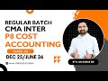 CMA INTER | REGULAR BATCH | P8 COST ACCOUNTING - CLASS 2 | DEC 25/JUNE 26 | #shikharatutorials