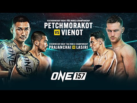 🔴 [Live In HD] ONE 157: Petchmorakot vs. Vienot