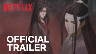 Mo Dao Zu Shi (MDZS) | Fan Made Netflix Trailer