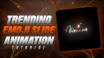 😍Trending Emoji + Text Slide Animation✨ Alightmotion Tutorial With XML🎁 | Blackscreen | Alightmotion