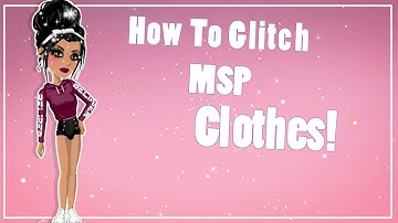 How To Glitch Msp Clothes! No charles!