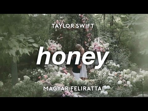 Honey Taylor Swift Magyar Felirattal