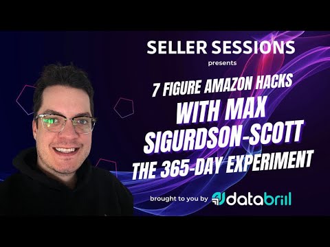 7 Figure Amazon Hacks with Max Sigurdson-Scott: The 365-Day Experiment