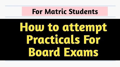 How to Attempt Practical l For Board Exams l 9th-10th
