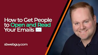 How To Get People To Open And Read Your Emails